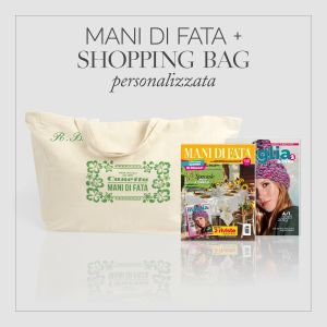 Mani di Fata 09/18 + shopping bag MDF con iniziali ricamate